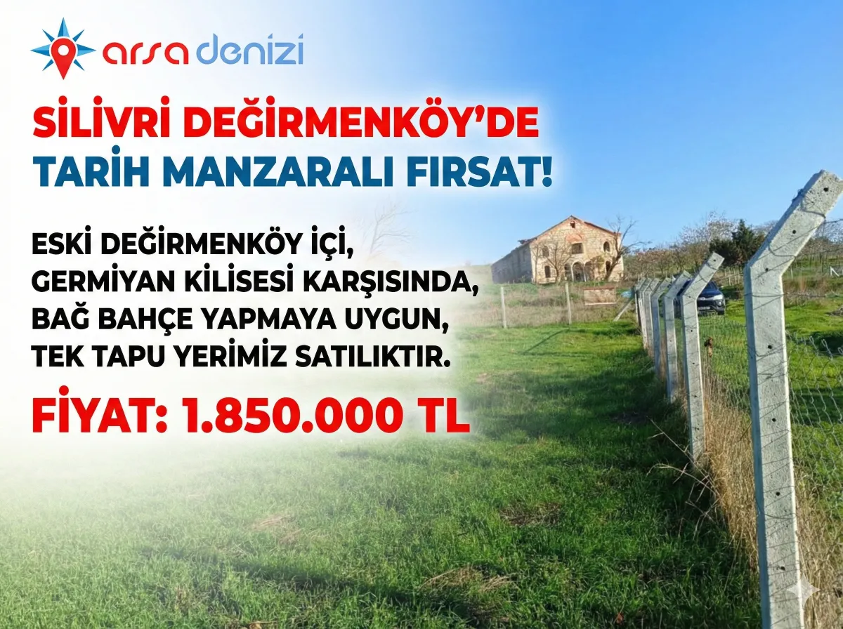 🏰 Silivri Değirmenk&ouml;y'de Tarih Manzaralı Fırsat! - Büyük 26