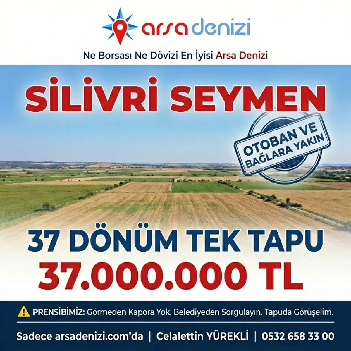SİLİVRİ SEYMEN'DE 37.000 m&sup2; TEK TAPU - OTOBAN VE BAĞLAR B&Ouml;LGESİ