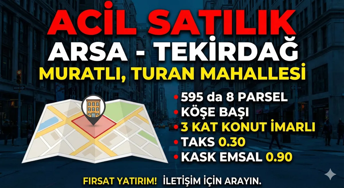 🔥 ACİL FIRSAT! TEKİRDAĞ MURATLI'DA K&Ouml;ŞE BAŞI İMARLI ARSA! - Büyük 1