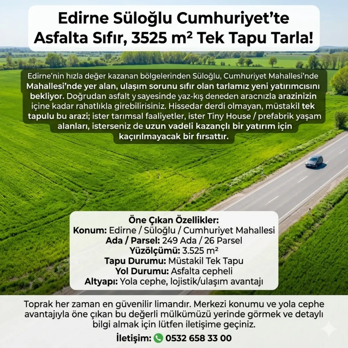 Edirne S&uuml;loğlunda Asfalta Sıfır, 3525 m&sup2; Tek Tapu Tarla