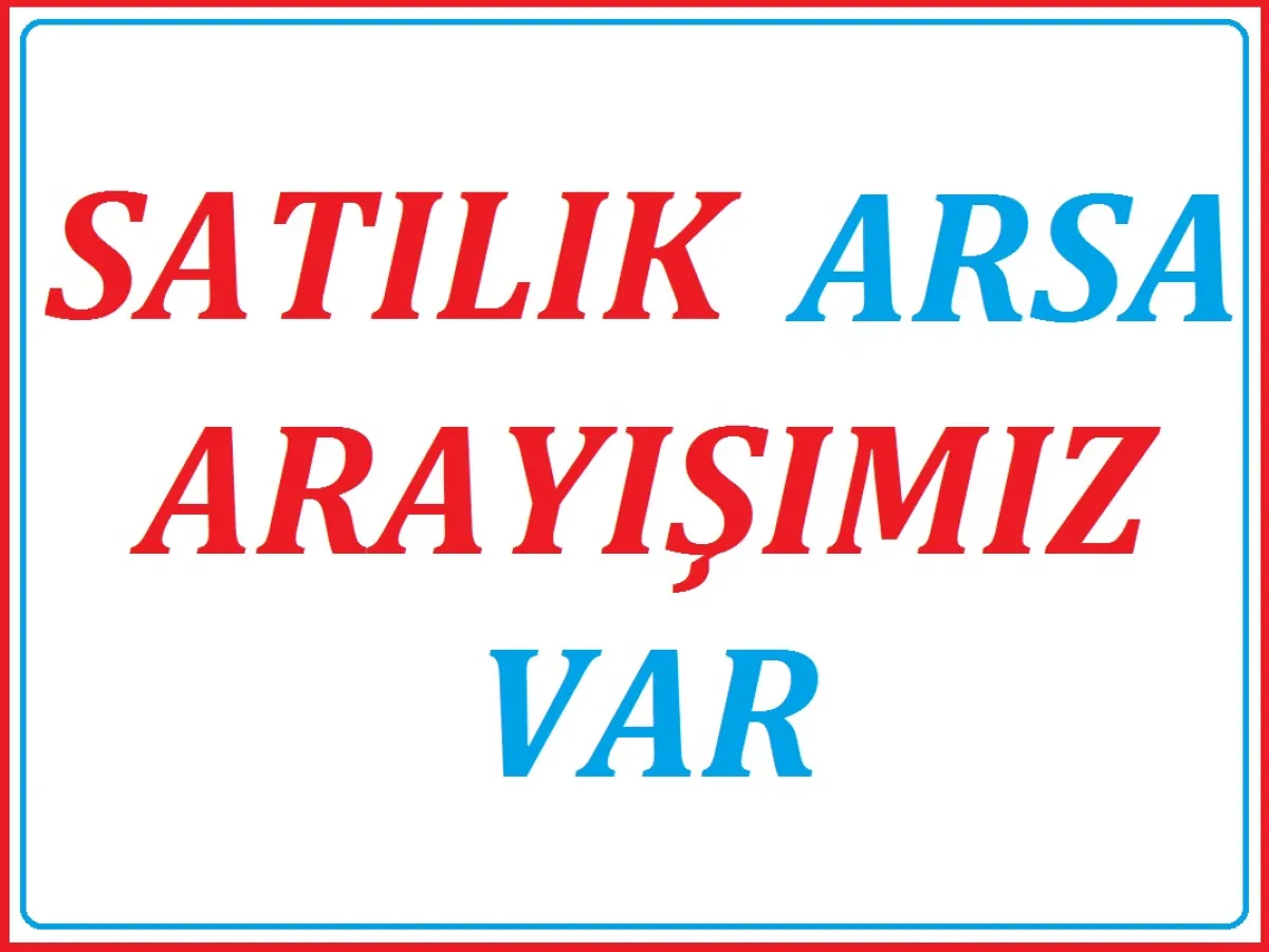 SELİMPAŞADAN SİLİVRİYE KADAR E BEŞ CEPHELİ ARSA ARAYIŞIMIZ VAR