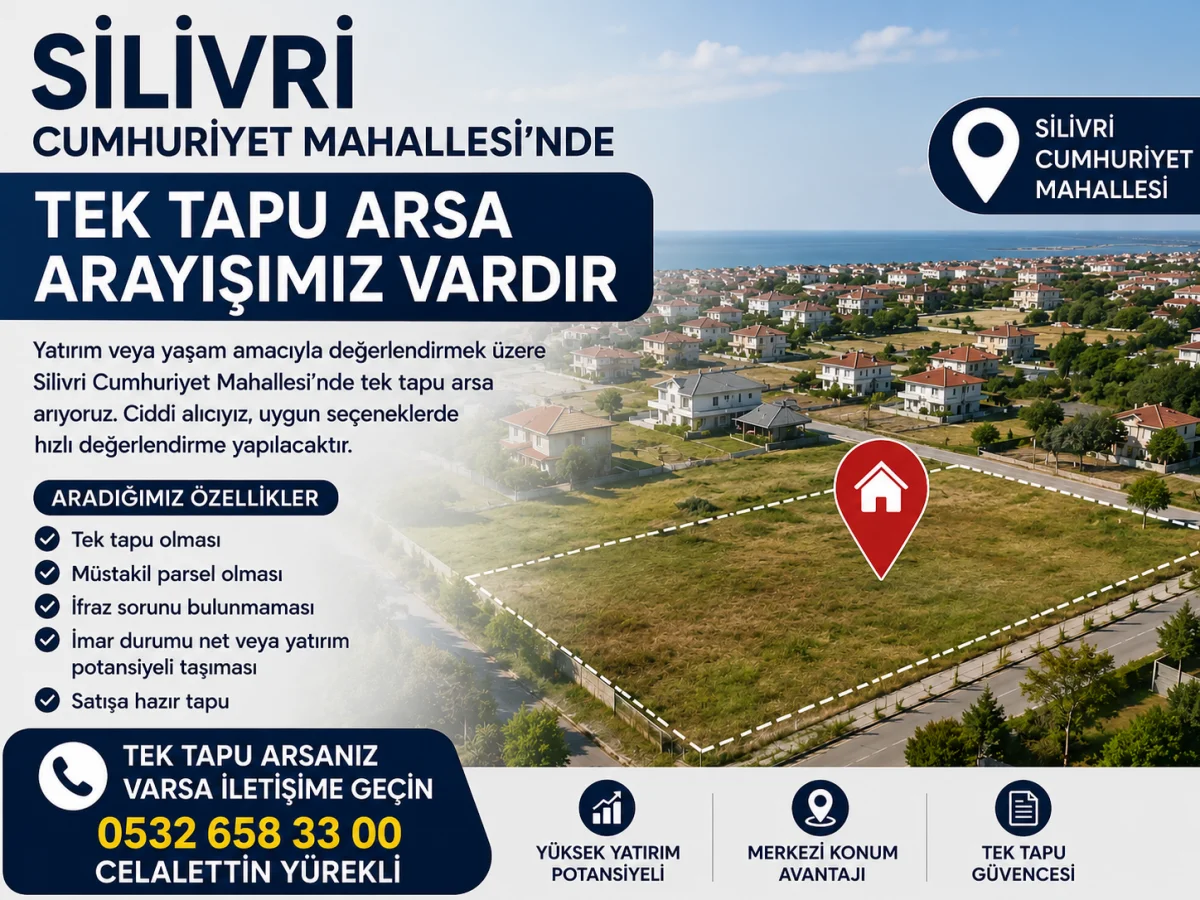 Silivri Cumhuriyet Mahallesi'nde Kat Karşılı Arsa Arayışımız Var.