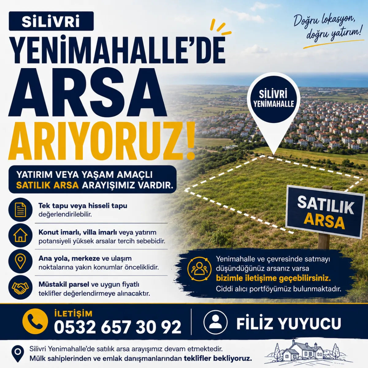 SİLİVRİ YENİMAHALLE'DE SATILIK ARSA ARIYORUZ!