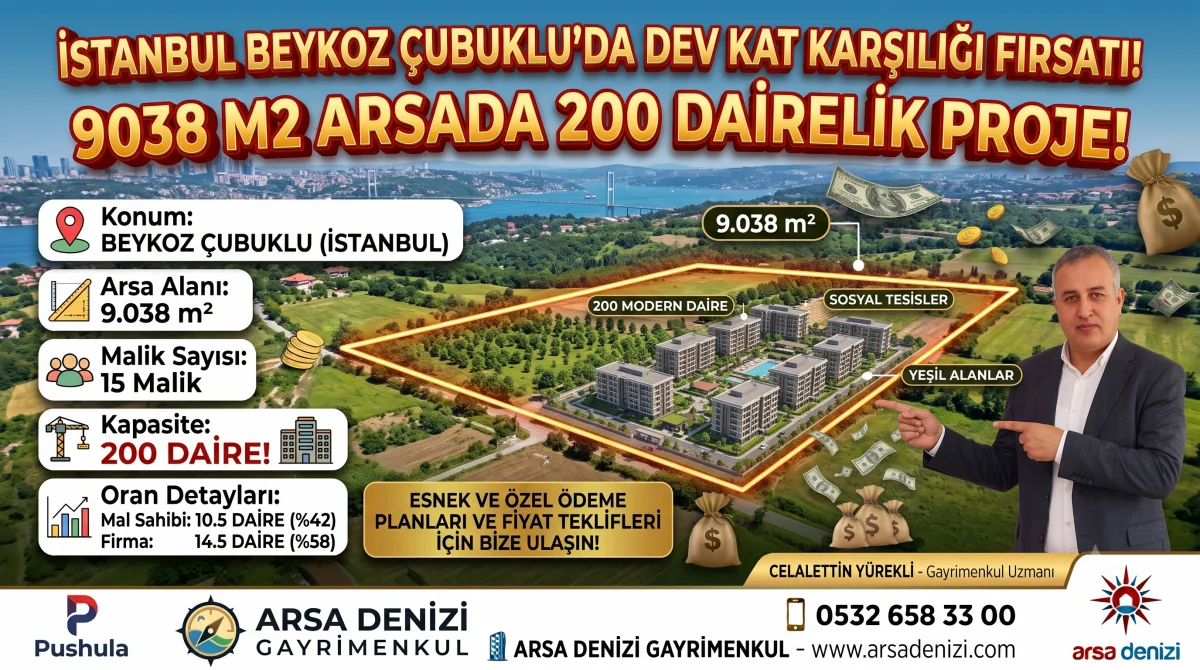 BEYKOZ &Ccedil;UBUKLU'DA DEV PROJE FIRSATI: 200 DAİRELİK KAT KARŞILIĞI