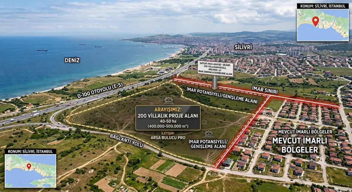 Silivri'de 200 D&ouml;n&uuml;m Satılık Arsa Arayışımız Bulunmaktadır
