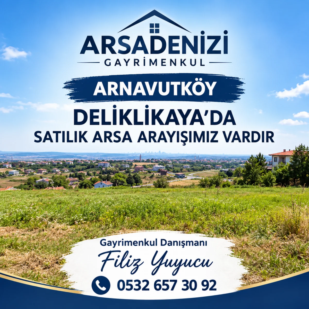 ARNAVUTK&Ouml;Y DELİKLİKAYA&rsquo;DA SATILIK ARSA ARAYIŞIMIZ VAR!